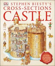 Cover art for Stephen Biesty's Cross-sections Castle: See Inside an Amazing 14th-Century Castle