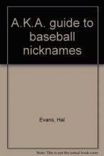 Cover art for A.K.A. guide to baseball nicknames
