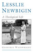 Cover art for Lesslie Newbigin: A Theological Life