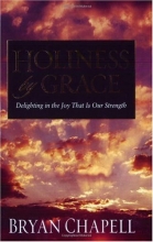 Cover art for Holiness by Grace: Delighting in the Joy That Is Our Strength