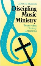Cover art for Discipling Music Ministry: Twenty-First Century Directions