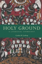 Cover art for Holy Ground: A Liturgical Cosmology