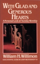 Cover art for With Glad and Generous Hearts: A Personal Look at Sunday Worship
