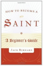 Cover art for How to Become a Saint: A Beginner's Guide