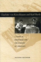 Cover art for Charlotte Von Kirschbaum and Karl Barth: A Study in Biography and the History of Theology (The Penn State Series in Lived Religious Experience) (Penn State Studies in Lived Religious Experience)