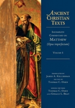 Cover art for Incomplete Commentary on Matthew (Opus imperfectum) (Ancient Christian Texts)