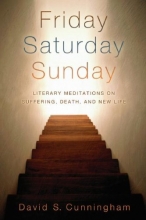 Cover art for Friday, Saturday, Sunday: Literary Meditations on Suffering, Death, and New Life