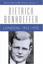 Cover art for London, 1933-1935 (Dietrich Bonhoeffer Works, Vol. 13)