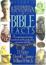 Cover art for Nelson's Illustrated Encyclopedia of Bible Facts: A Comprehensive Fact-Finding Sourcebook on All the People, Places, and Customs of the Bible