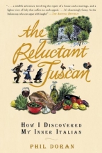 Cover art for The Reluctant Tuscan: How I Discovered My Inner Italian
