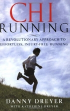 Cover art for Chi Running: A Revolutionary Approach to Effortless, Injury-Free Running