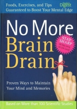 Cover art for No More Brain Drain: Proven Ways to Maintain Your Mind and Memories