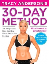 Cover art for Tracy Anderson's 30-Day Method: The Weight-Loss Kick-Start that Makes Perfection Possible