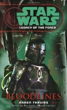 Cover art for Bloodlines: Star Wars (Series Starter, Legacy of the Force #2)