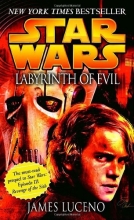 Cover art for Labyrinth of Evil (Star Wars, Episode III Prequel Novel)