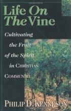 Cover art for Life on the Vine: Cultivating the Fruit of the Spirit