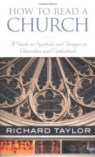 Cover art for How to Read a Church: A Guide to Symbols and Images in Churches and Cathedrals