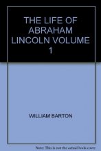Cover art for The Life of Abraham Lincoln, Volume One