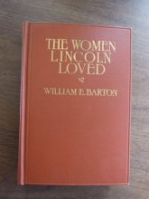 Cover art for The Women Lincoln Loved William Barton