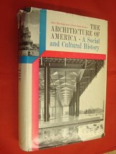 Cover art for Architecture of America: A Social and Cultural History