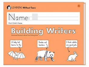 Cover art for Learning Without Tears Building Writers, Student Edition- Grade K, Writing Skills in Narrative, Information, Opinion Style, Writing Fluency- Independent Writing or Whole Class- For School and Home Use