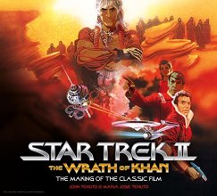 Cover art for Star Trek II: The Wrath of Khan: The Making of the Classic Film (Star Trek, 2)