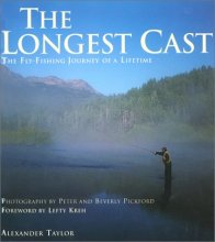Cover art for The Longest Cast: The Fly-Fishing Journey of a Lifetime