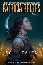 Cover art for Soul Taken (A Mercy Thompson Novel)