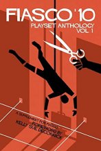 Cover art for Fiasco '10 Playset Anthology Volume 1