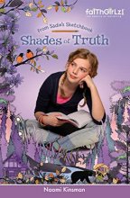 Cover art for Shades of Truth (Faithgirlz / From Sadie's Sketchbook)