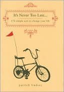 Cover art for It's Never Too Late: 172 Simple Acts to Change Your Life