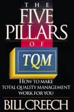 Cover art for The Five Pillars of TQM: How to Make Total Quality Management Work for You