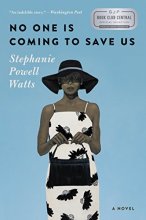 Cover art for No One Is Coming to Save Us: A Novel