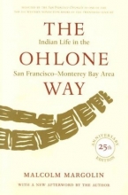 Cover art for The Ohlone Way: Indian Life in the San Francisco-Monterey Bay Area