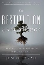 Cover art for The Restitution of All Things: Israel, Christians, and the End of the Age