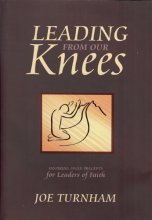 Cover art for Leading From Our Knees: Inspiring Daily Precepts for Leaders of Faith