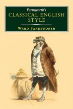 Cover art for Farnsworth's Classical English Style (Farnsworth's Classical English series, 3)