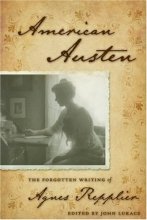 Cover art for American Austen: The Forgotten Writing of Agnes Repplier