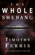 Cover art for The Whole Shebang: A State-of-the-Universe(s) Report