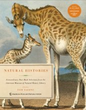 Cover art for Natural Histories: Extraordinary Rare Book Selections from the American Museum of Natural History Library
