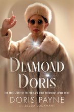 Cover art for Diamond Doris: The True Story of the World's Most Notorious Jewel Thief