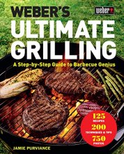 Cover art for Weber's Ultimate Grilling: A Step-by-Step Guide to Barbecue Genius