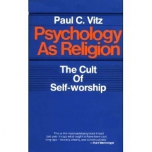Cover art for Psychology as Religion: The Cult of Self-worship