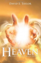Cover art for My Trip to Heaven: Face to Face with Jesus