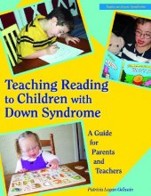 Cover art for Teaching Reading to Children With Down Syndrome: A Guide for Parents and Teachers (Topics in Down Syndrome)