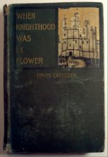 Cover art for WHEN KNIGHTHOOD WAS IN FLOWER