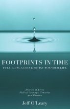 Cover art for Footprints in Time: Fulfilling God's Destiny for Your Life