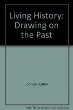 Cover art for Living History: Drawing on the Past