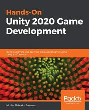 Cover art for Hands-On Unity 2020 Game Development: Build, customize, and optimize professional games using Unity 2020 and C#
