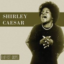 Cover art for Harvest Collection: Shirley Ceasar